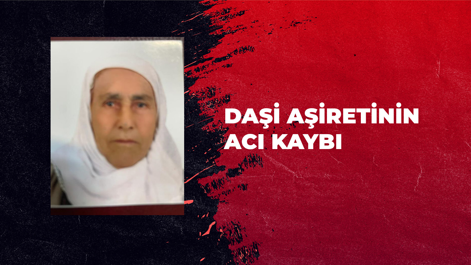 Daşi Aşiretinin Acı Kaybı