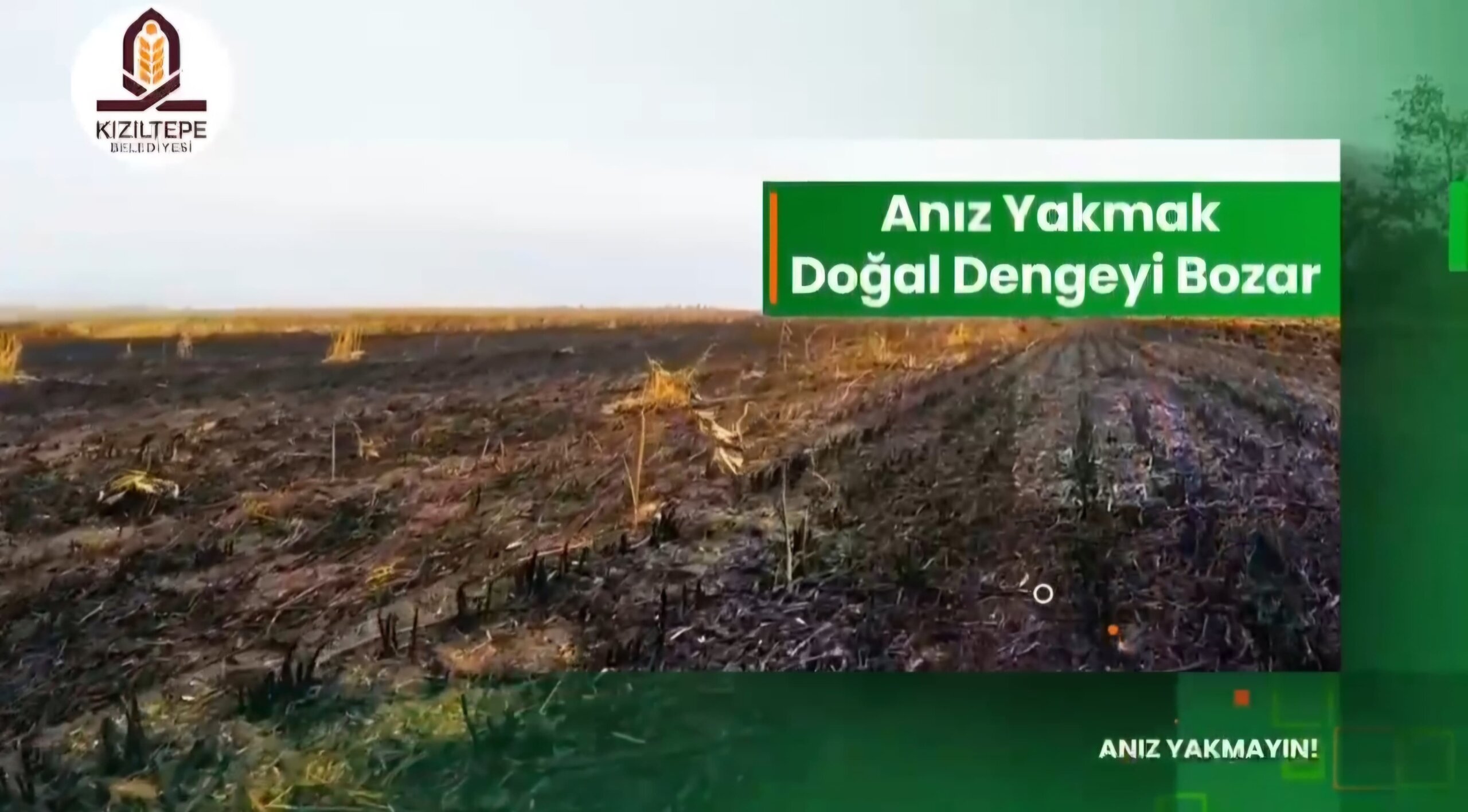 Kızıltepe Belediyesi’nden “Anız Yakma” videosu