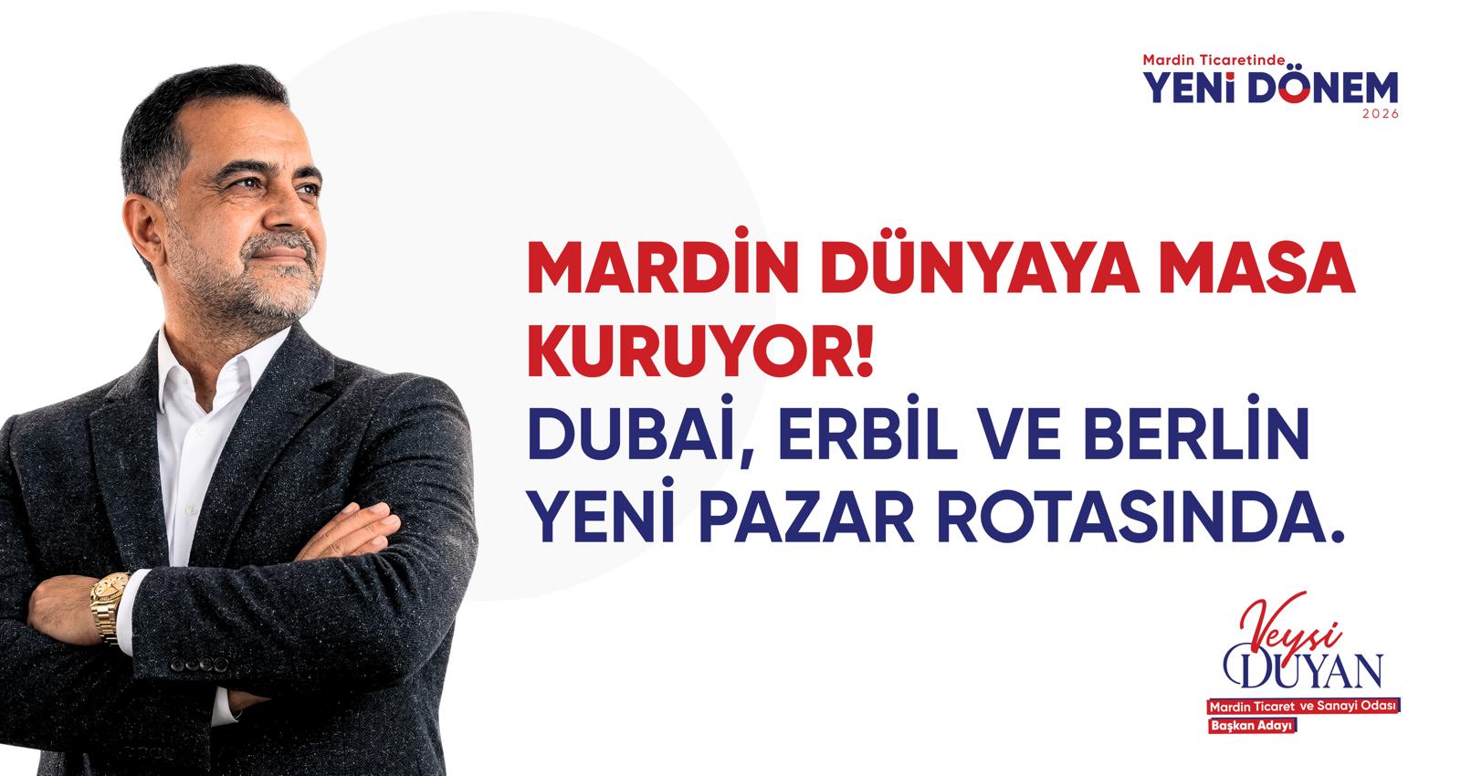 Mardin dünyaya masa kuruyor: Dubai, Erbil ve Berlin yeni pazar rotasında!