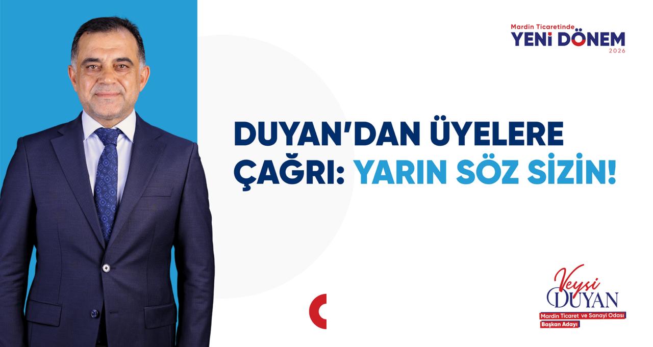 DUYAN’DAN ÜYELERE ÇAĞRI: YARIN SÖZ SİZİN!